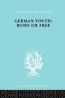 German Youth:Bond or Free Ils 145 - eBook