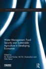 Water Management, Food Security and Sustainable Agriculture in Developing Economies - eBook