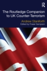 The Routledge Companion to UK Counter-Terrorism - eBook