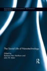 The Social Life of Nanotechnology - eBook