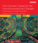 The Human Capacity for Transformational Change : Harnessing the collective mind - eBook
