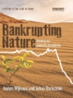 Bankrupting Nature : Denying Our Planetary Boundaries - eBook