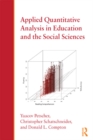 Applied Quantitative Analysis in Education and the Social Sciences - eBook