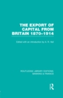 The Export of Capital from Britain  (RLE Banking & Finance) : 1870-1914 - eBook