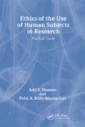 Ethics of the Use of Human Subjects in Research : (Practical Guide) - eBook