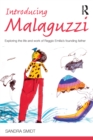 Introducing Malaguzzi : Exploring the life and work of Reggio Emilia's founding father - eBook