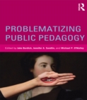 Problematizing Public Pedagogy - eBook