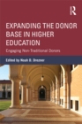 Expanding the Donor Base in Higher Education : Engaging Non-Traditional Donors - eBook