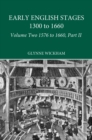 Part II - Early English Stages 1576-1600 - eBook