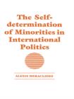 The Self-determination of Minorities in International Politics - eBook