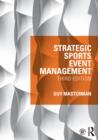 Strategic Sports Event Management : Third edition - eBook