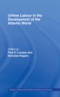 Unfree Labour in the Development of the Atlantic World - eBook