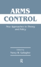 Arms Control : New Approaches to Theory and Policy - eBook