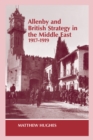 Allenby and British Strategy in the Middle East, 1917-1919 - eBook