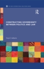 Constructing Sovereignty between Politics and Law - eBook