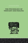 The Psychology Of Thought And Feeling : A Conservative Interpretation of Results in Modern Psychology - eBook