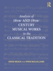 Analysis of 18th- and 19th-Century Musical Works in the Classical Tradition - eBook