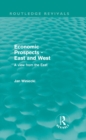 Economic Prospects - East and West : A View from the East - eBook
