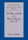 The Rise and Fall of a National Strategy : The UK and The European Community: Volume 1 - eBook