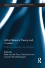 Actor-Network Theory and Tourism : Ordering, Materiality and Multiplicity - eBook