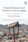 Natural Disaster and Nuclear Crisis in Japan : Response and Recovery after Japan's 3/11 - eBook