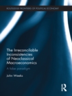 The Irreconcilable Inconsistencies of Neoclassical Macroeconomics : A False Paradigm - eBook