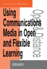Using Communications Media in Open and Flexible Learning - eBook