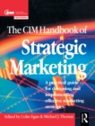 CIM Handbook of Strategic Marketing - eBook