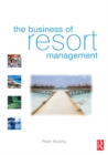 The Business of Resort Management - eBook