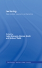 Lecturing : Case Studies, Experience and Practice - eBook