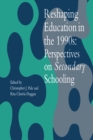 Reshaping Education In The 1990s : Perspectives On Secondary Schooling - eBook