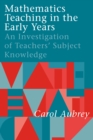 Mathematics Teaching in the Early Years : An Investigation of Teachers' Subject Knowledge - eBook