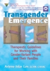 Transgender Emergence : Therapeutic Guidelines for Working with Gender-Variant People and Their Families - eBook