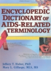 Encyclopedic Dictionary of AIDS-Related Terminology - eBook