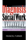 Diagnosis in Social Work : New Imperatives - eBook