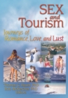 Sex and Tourism : Journeys of Romance, Love, and Lust - eBook