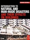 Introduction to Natural and Man-made Disasters and Their Effects on Buildings - eBook