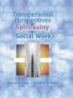 Transpersonal Perspectives on Spirituality in Social Work - eBook