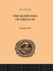 The Shahnama of Firdausi: Volume VII - eBook