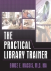 The Practical Library Trainer - eBook