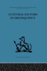 Cultural Factors in Delinquency - eBook