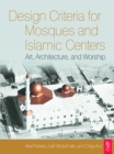 Design Criteria for Mosques and Islamic Centers - eBook