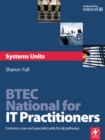 BTEC National for IT Practitioners: Systems units - eBook