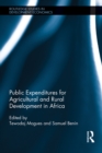 Public Expenditures for Agricultural and Rural Development in Africa - eBook