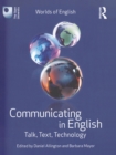 Communicating in English : Talk, Text, Technology - eBook
