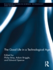 The Good Life in a Technological Age - eBook