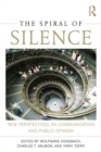 The Spiral of Silence : New Perspectives on Communication and Public Opinion - eBook