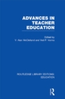 Advances in Teacher Education (RLE Edu N) - eBook