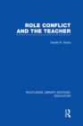 Role Conflict and the Teacher (RLE Edu N) - eBook