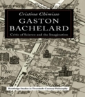 Gaston Bachelard : Critic of Science and the Imagination - eBook